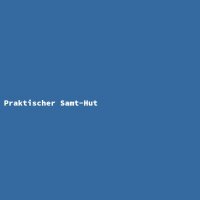 Praktischer Samt-Hut