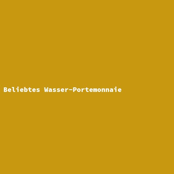 Beliebtes Wasser-Portemonnaie