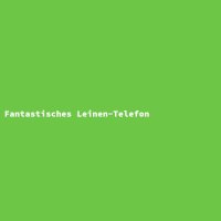 Fantastisches Leinen-Telefon