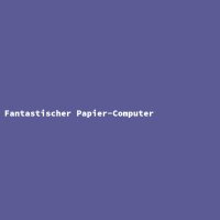 Fantastischer Papier-Computer