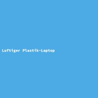 Luftiger Plastik-Laptop