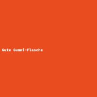 Gute Gummi-Flasche