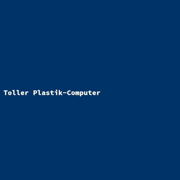 Toller Plastik-Computer
